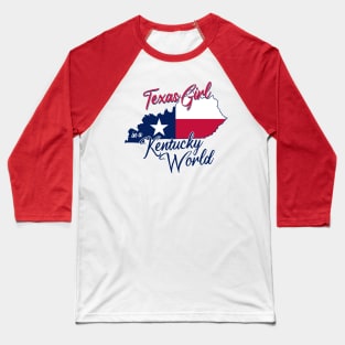 Texas Girl in a Kentucky World Baseball T-Shirt